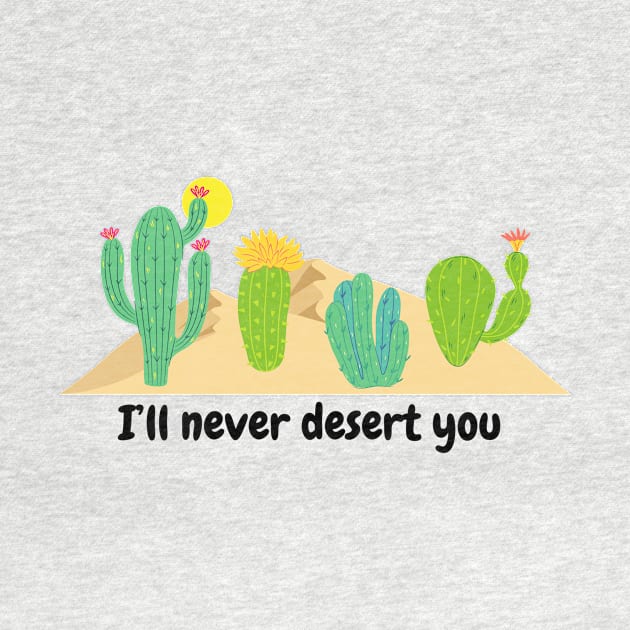 I’ll never desert you by BigBoyPlants